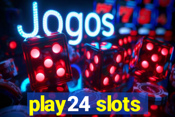 play24 slots