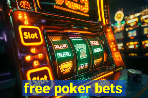 free poker bets