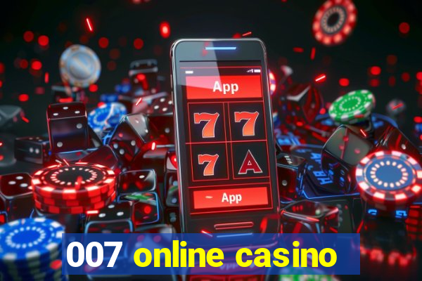 007 online casino