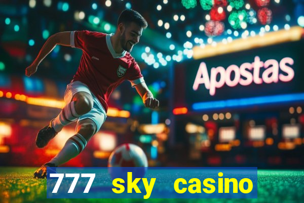 777 sky casino login app