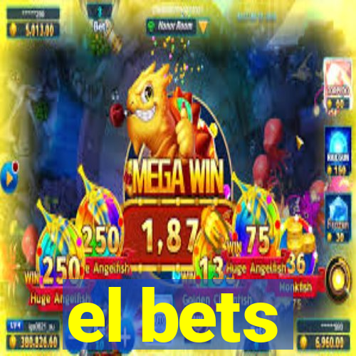 el bets