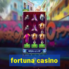 fortuna casino