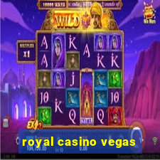 royal casino vegas