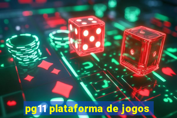 pg11 plataforma de jogos