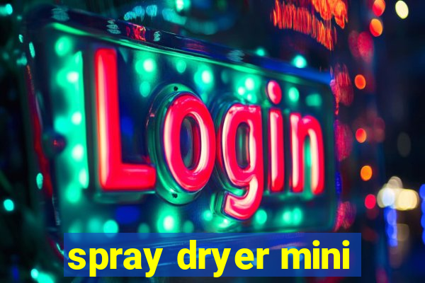 spray dryer mini