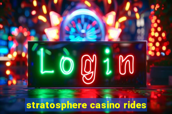 stratosphere casino rides