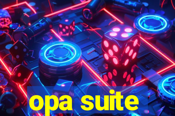 opa suite