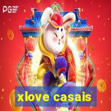 xlove casais