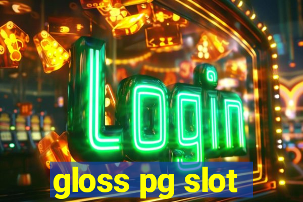 gloss pg slot