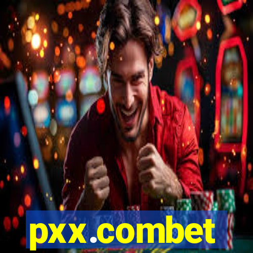 pxx.combet