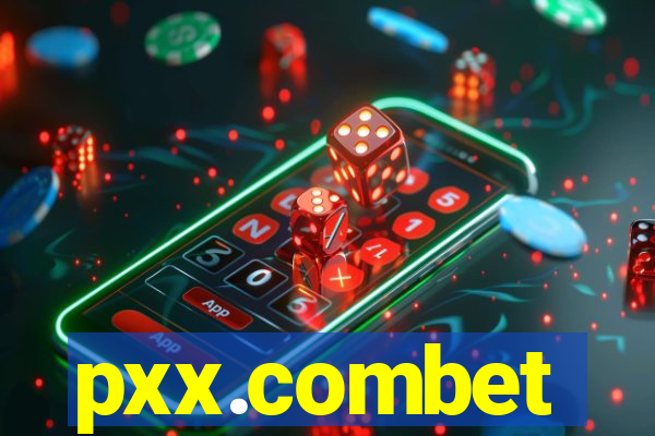 pxx.combet