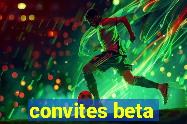 convites beta