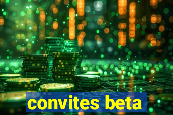 convites beta