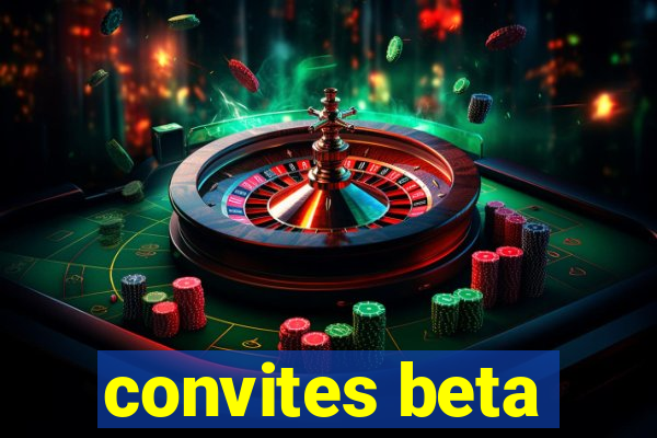 convites beta