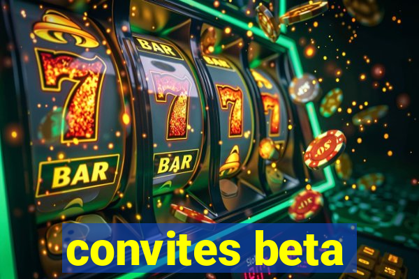 convites beta