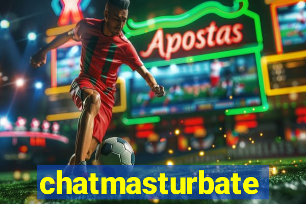 chatmasturbate