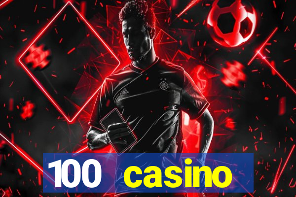 100 casino ho?geldin bonusu