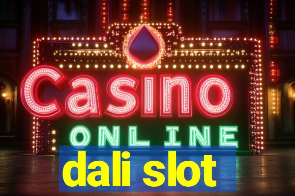 dali slot