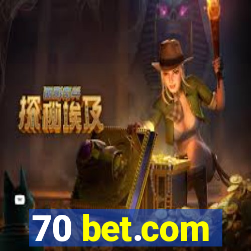 70 bet.com