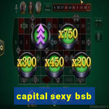 capital sexy bsb