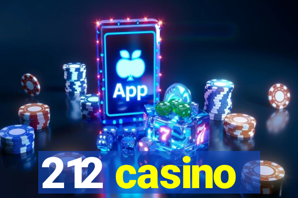 212 casino