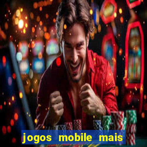 jogos mobile mais jogados no brasil