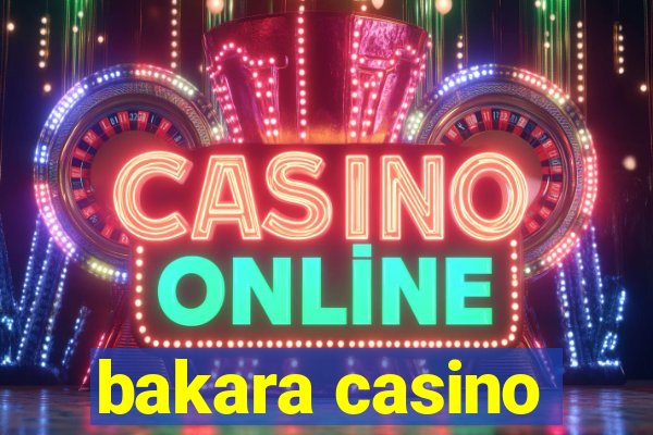 bakara casino