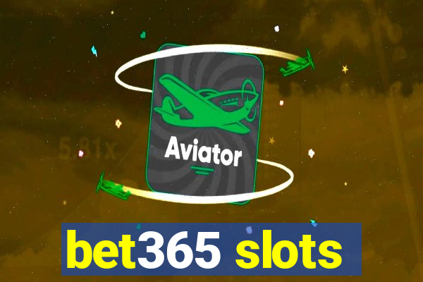 bet365 slots