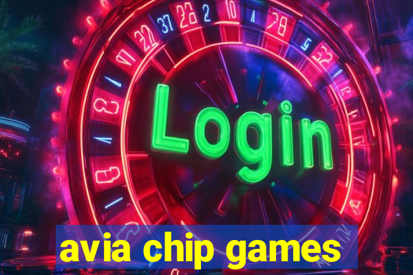 avia chip games