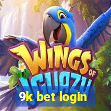 9k bet login