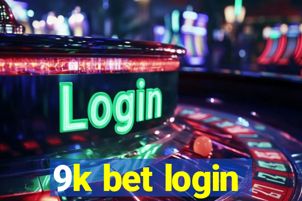 9k bet login