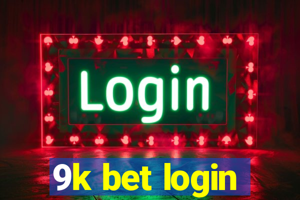 9k bet login