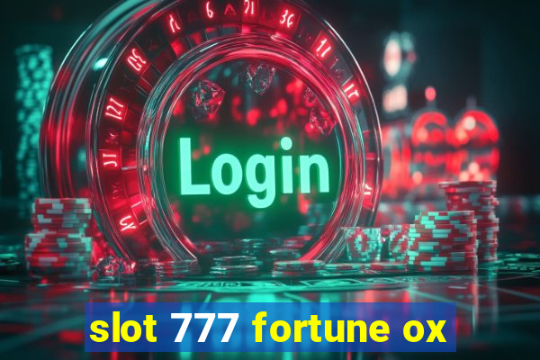 slot 777 fortune ox