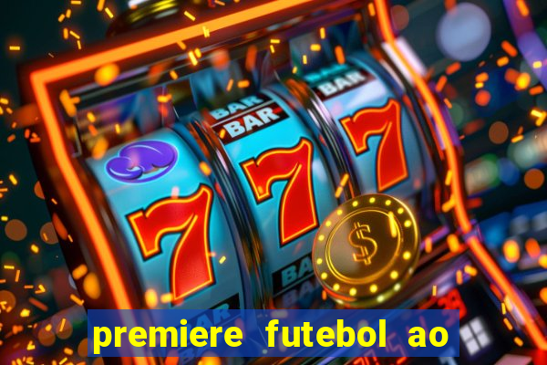 premiere futebol ao vivo gratis