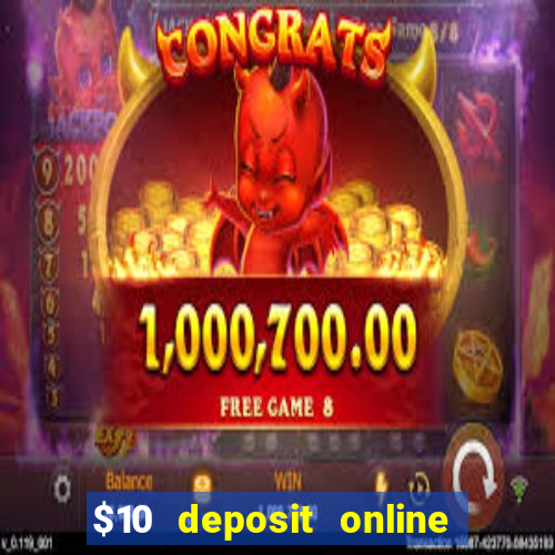 $10 deposit online casino usa