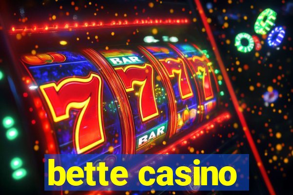 bette casino