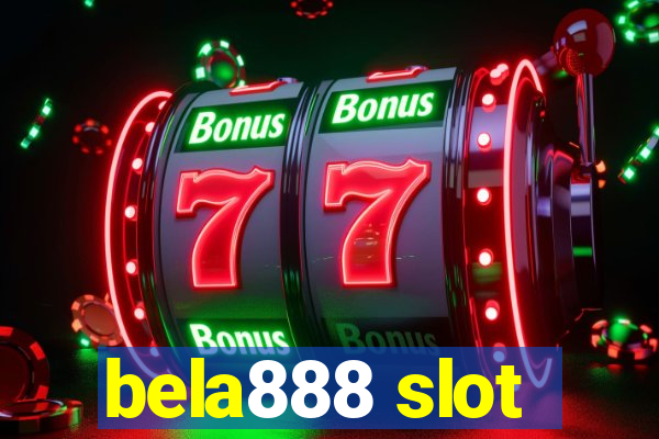 bela888 slot