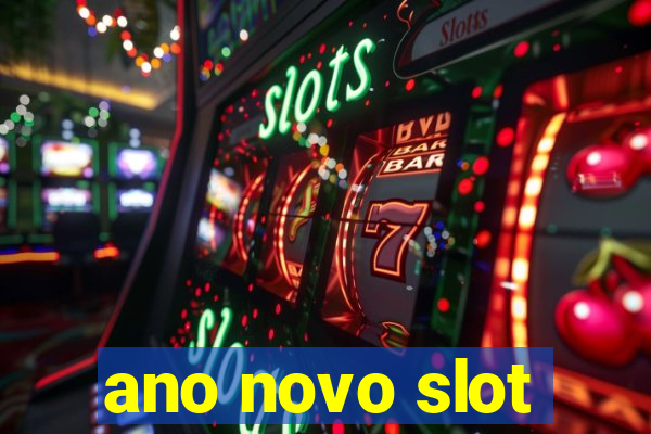 ano novo slot