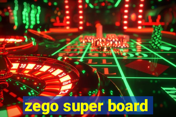 zego super board