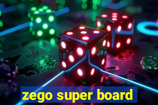 zego super board