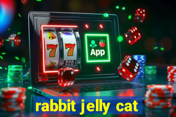 rabbit jelly cat