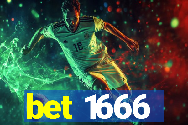 bet 1666