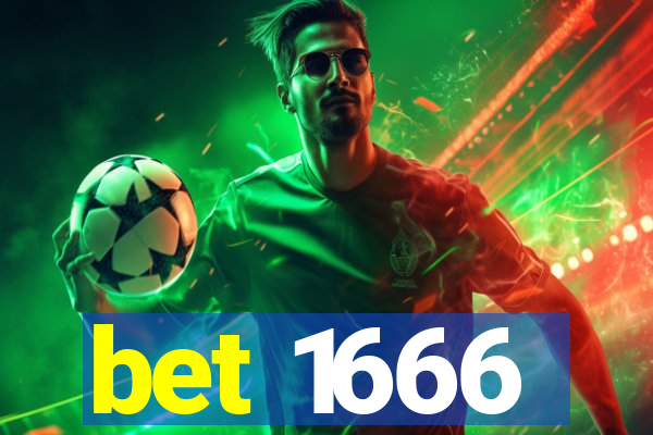 bet 1666