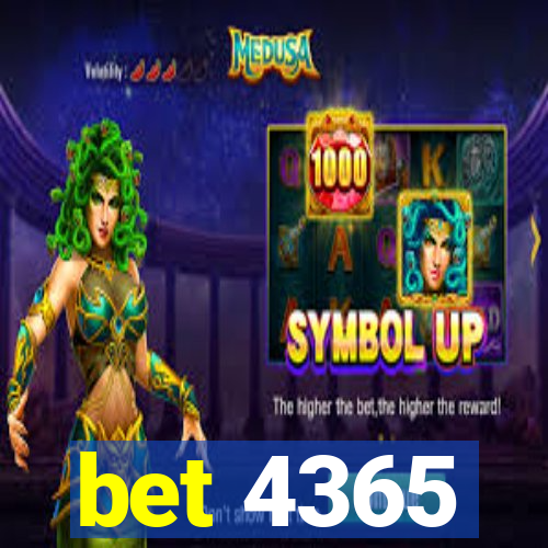 bet 4365