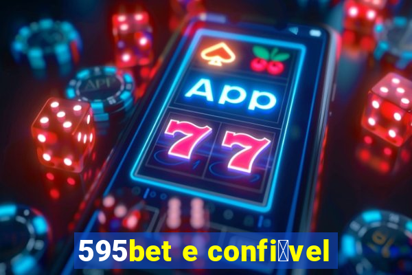 595bet e confi谩vel