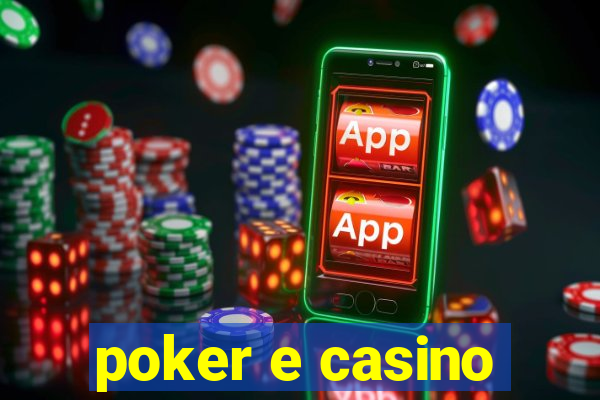 poker e casino