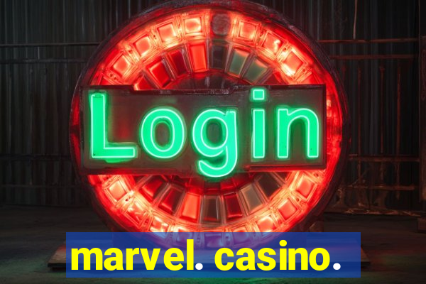 marvel. casino.