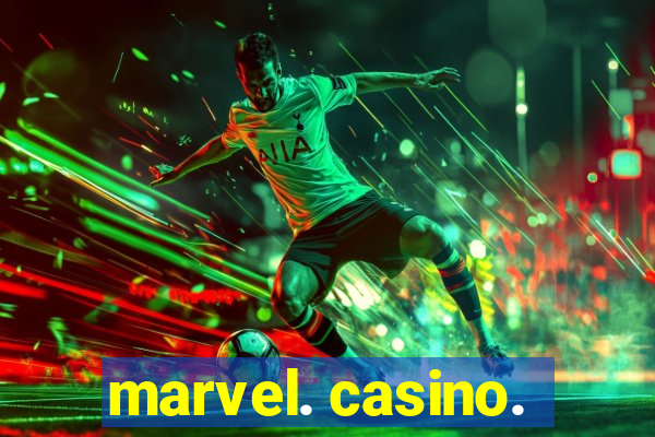 marvel. casino.