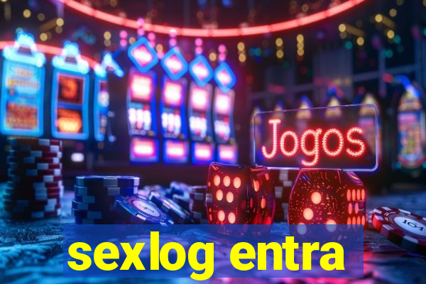 sexlog entra