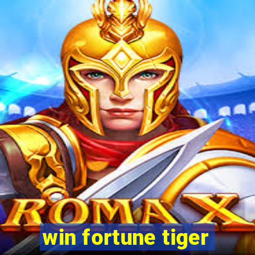 win fortune tiger